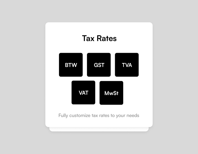 Tax rates including BTW, GST, TVA, VAT, and MwSt with full customization