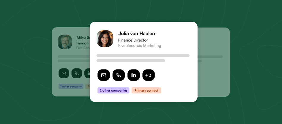 Contact cards showing Julia van Haalen, Finance Director at Five Seconds Marketing with email, phone, LinkedIn icons and tags for 2 other companies and Primary contact